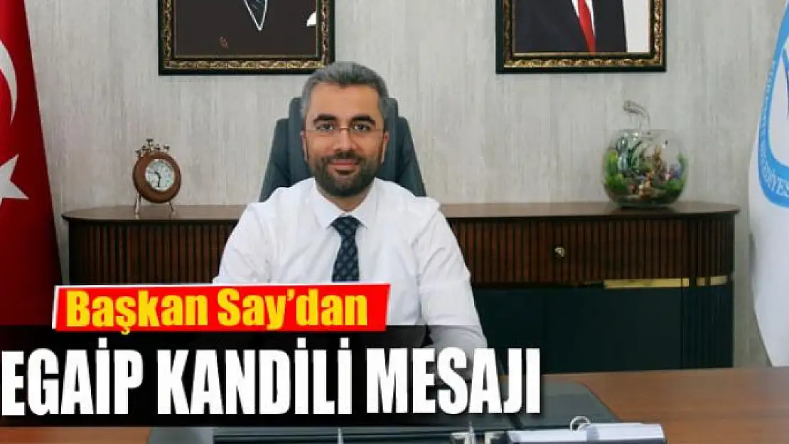 Başkan Say'dan Regaip Kandili mesajı