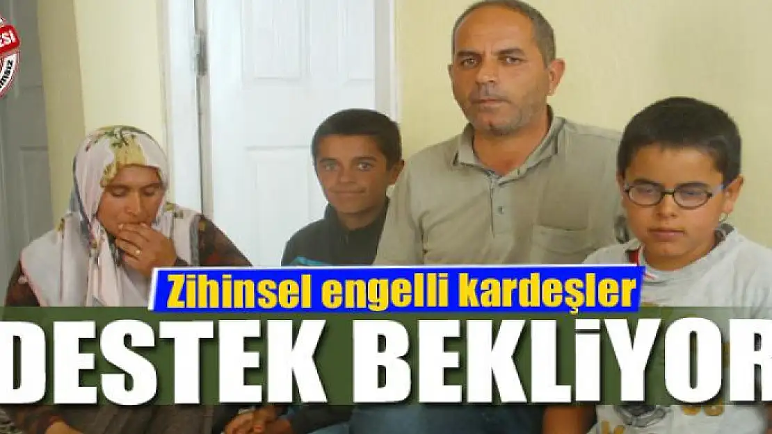 Engelli kardeşler destek bekliyor