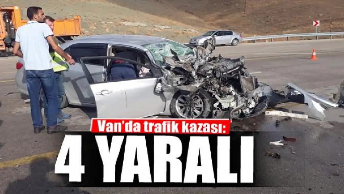 Van'da trafik kazası:4 yaralı