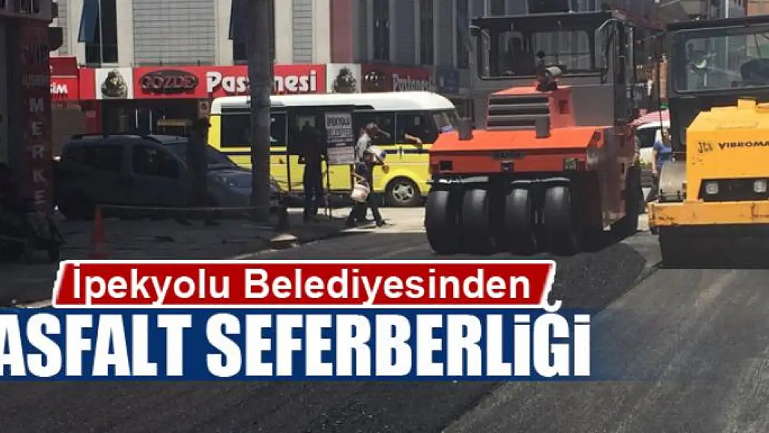 İpekyolu Belediyesinden asfalt seferberliği