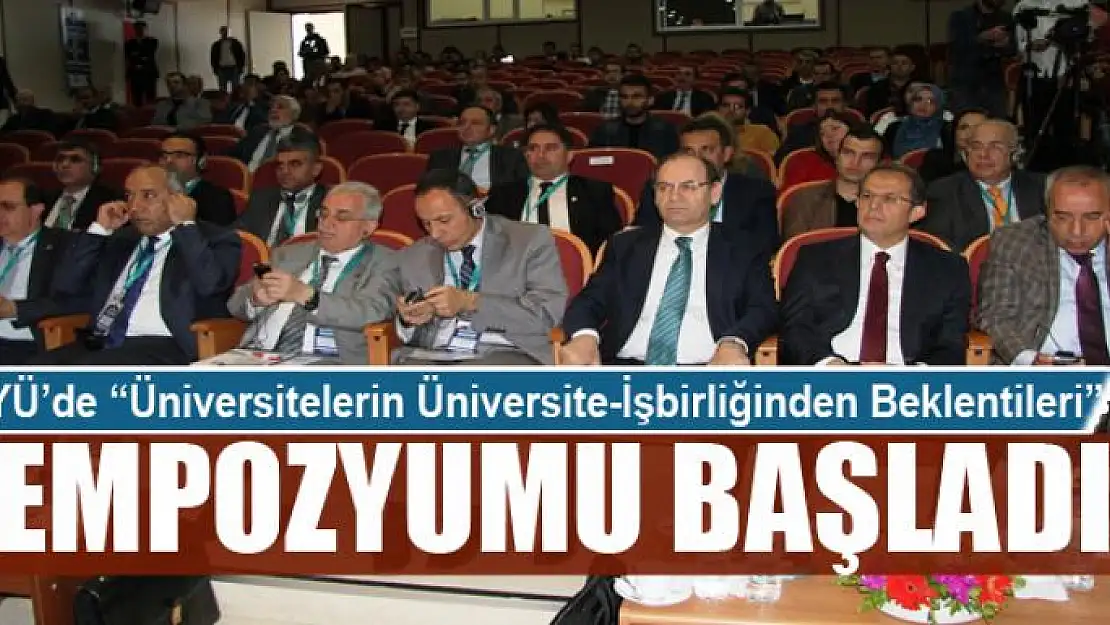 YYÜ'de 'Üniversitelerin Üniversite-İşbirliğinden Beklentileri' sempozyumu