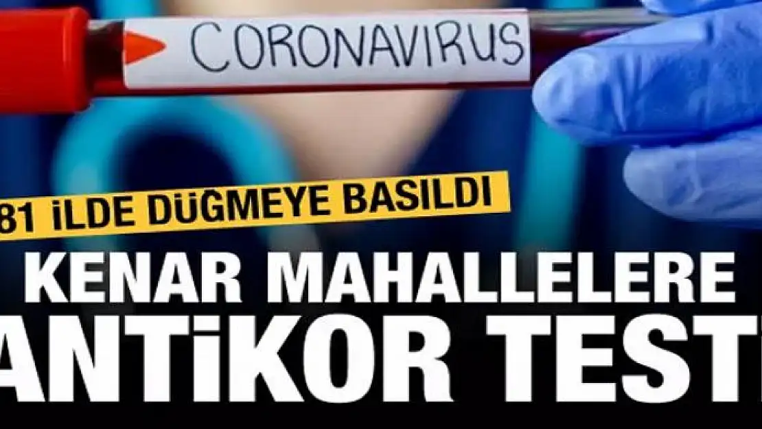 Kenar mahallelere kadar antikor testi