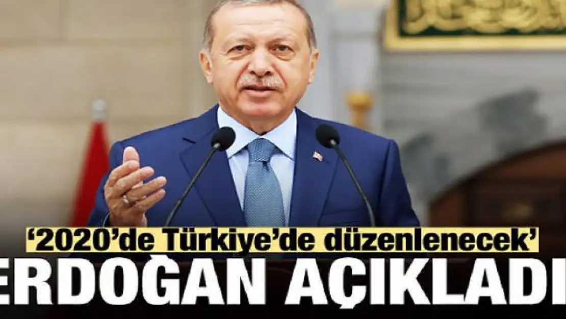 Erdoğan açıkladı! 2020 yılında Türkiye'de...