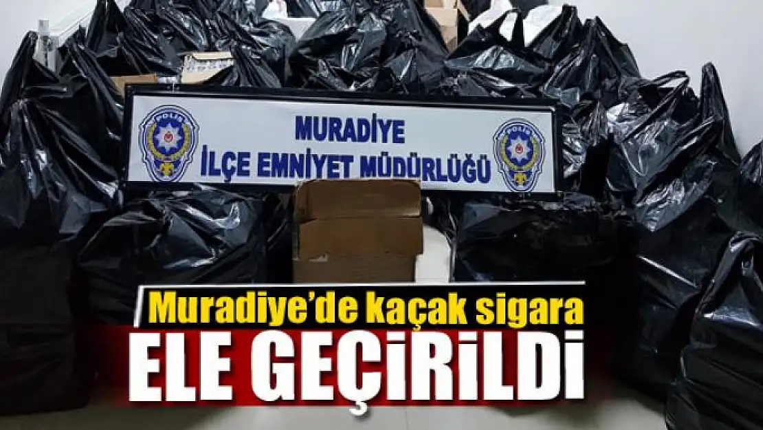 Muradiye'de kaçak sigara operasyonu