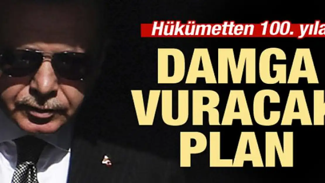 Yüzüncü yıla yakışır plan