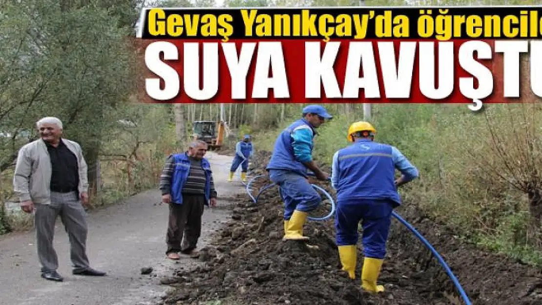 Gevaş Yanıkçay'da öğrenciler suya kavuştu