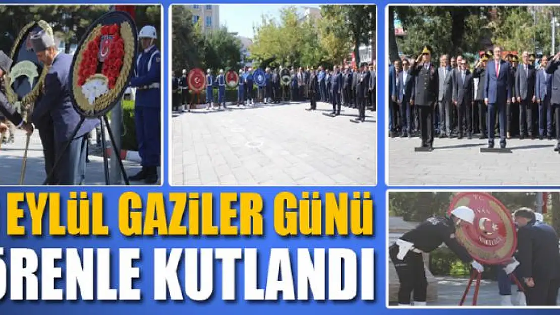 19 EYLÜL GAZİLER GÜNÜ TÖRENLE KUTLANDI