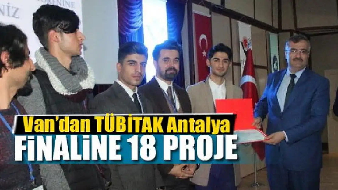 Van'dan TÜBİTAK Antalya finaline 18 proje  