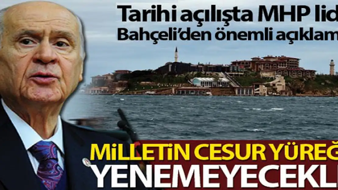 MHP lideri Devlet Bahçeli: 'Milletin cesur yüreğini yenemeyecekler'