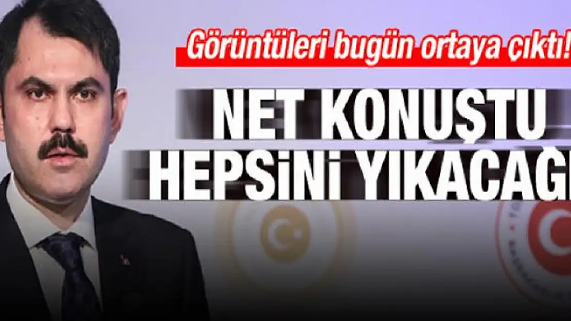 Bakan net konuştu: Hepsini yıkacağız