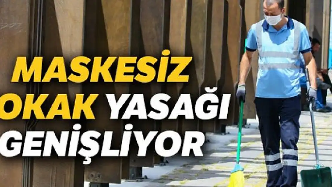 Maskesiz dolaşmak yasaklandı