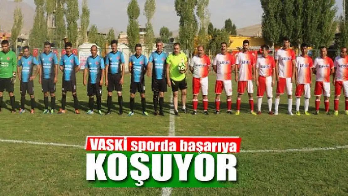 VASKİ sporda başarıya koşuyor