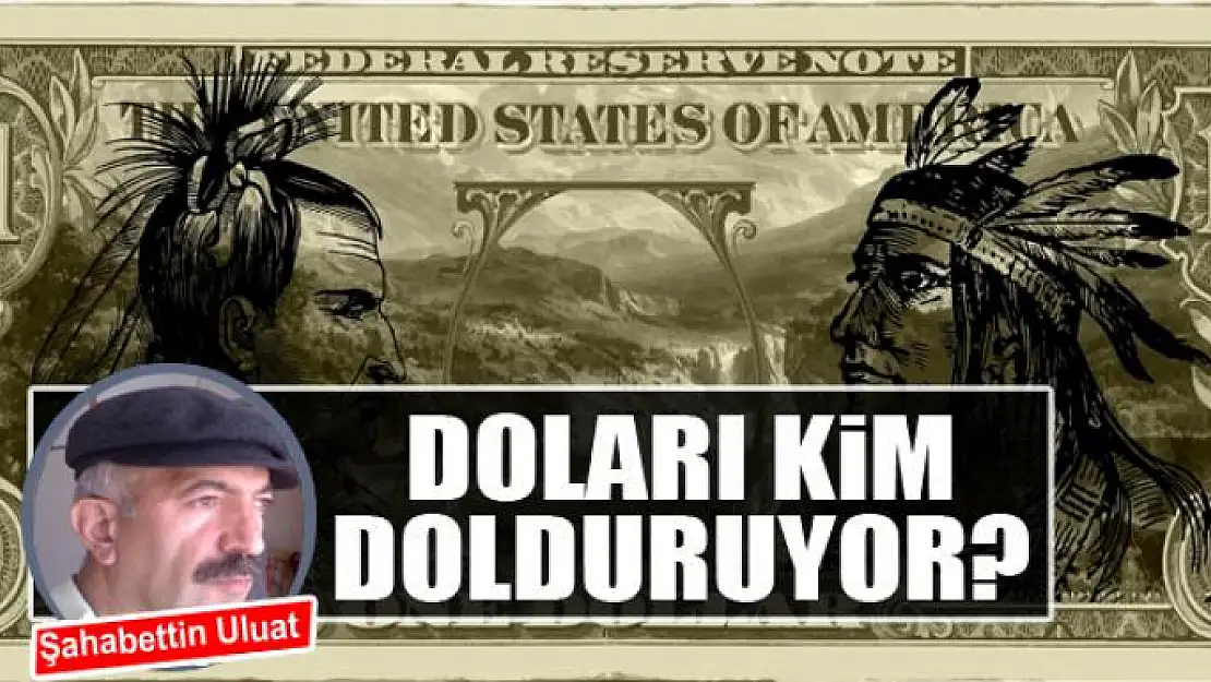 Doları kim dolduruyor?