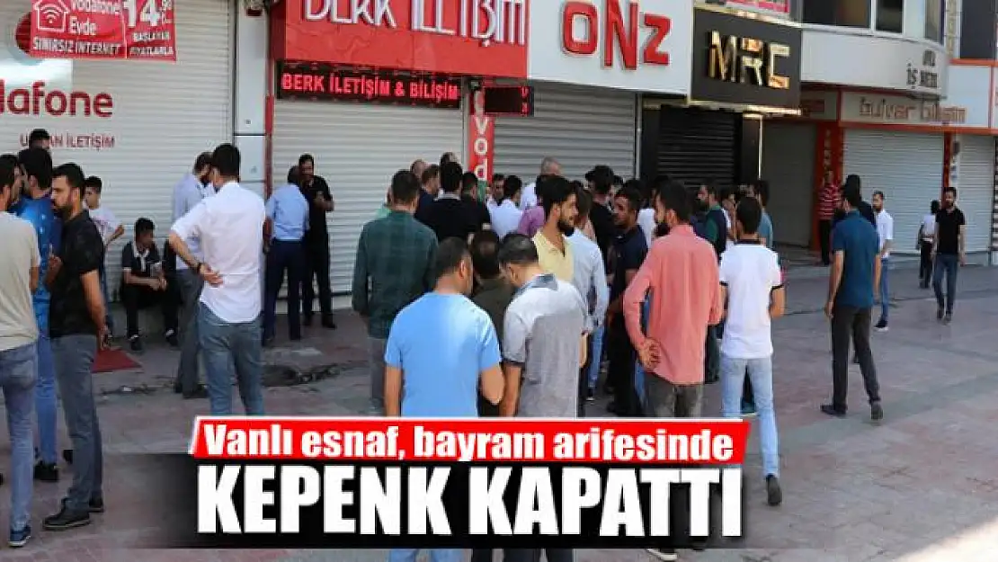 Esnaf, bayram arifesinde kepenk kapattı