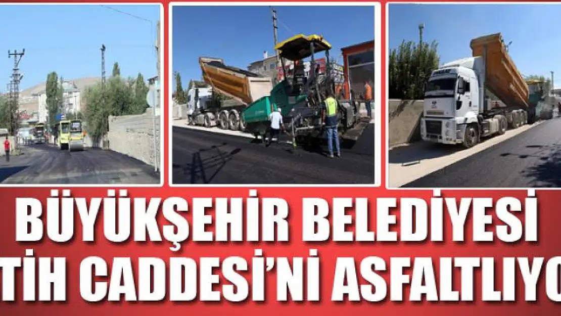 BÜYÜKŞEHİR BELEDİYESİ FATİH CADDESİ'Nİ ASFALTLIYOR