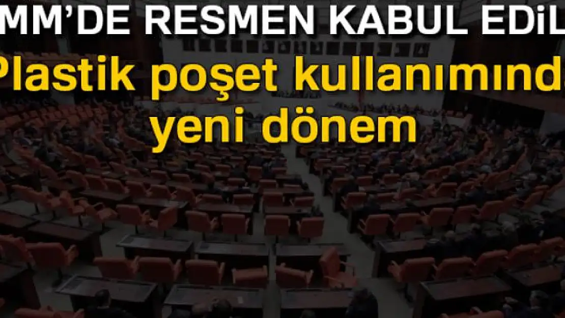 Çevre Kanunu ve Bazı Kanunlarda Değişiklik Yapılmasına Dair Kanun Teklifi kabul edildi