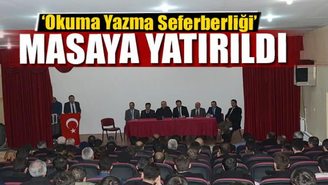 'Okuma Yazma Seferberliği' masaya yatırıldı 