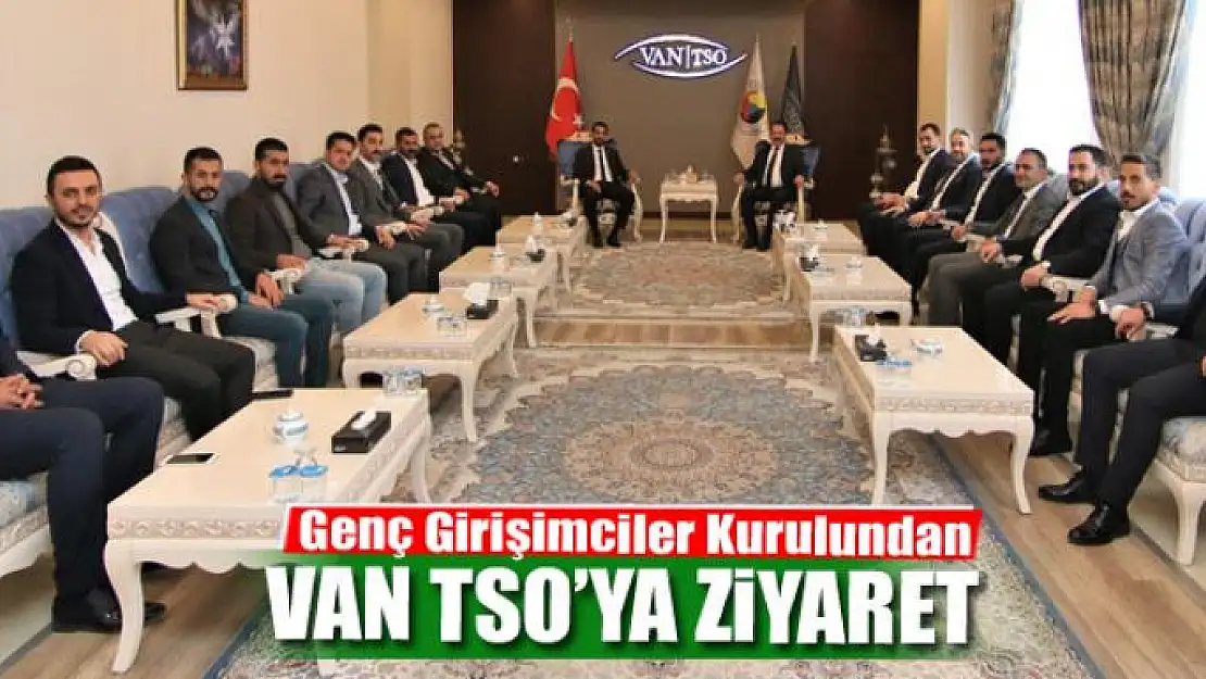 Genç Girişimciler Kurulundan Van TSO'ya ziyaret