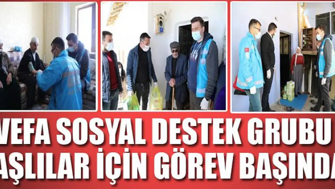 Vefa Sosyal Destek Grubu yaşlılar için görev başında