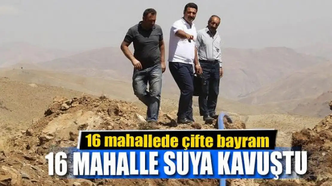 16 MAHALLE SUYA KAVUŞTU