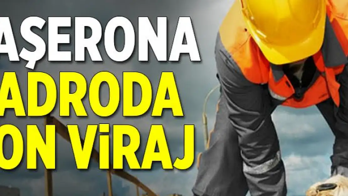 Taşerona kadroda son viraj  