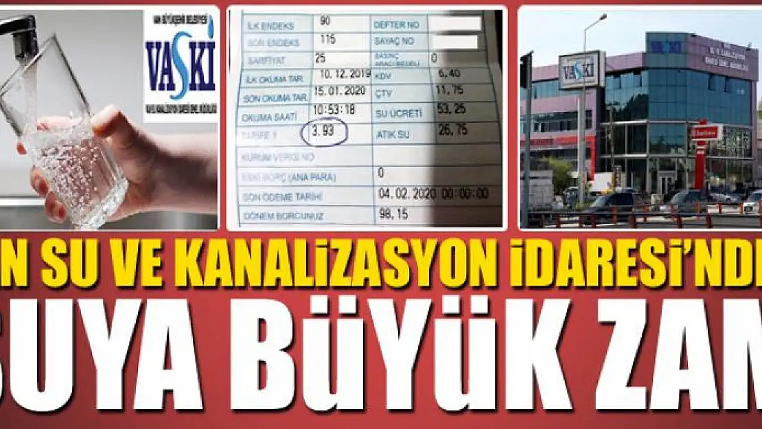 VASKİ'DEN SUYA BÜYÜK ZAM