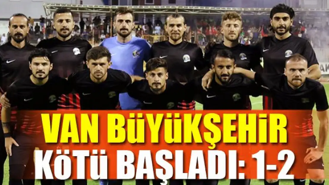 BÜYÜKŞEHİR KÖTÜ BAŞLADI: 1-2