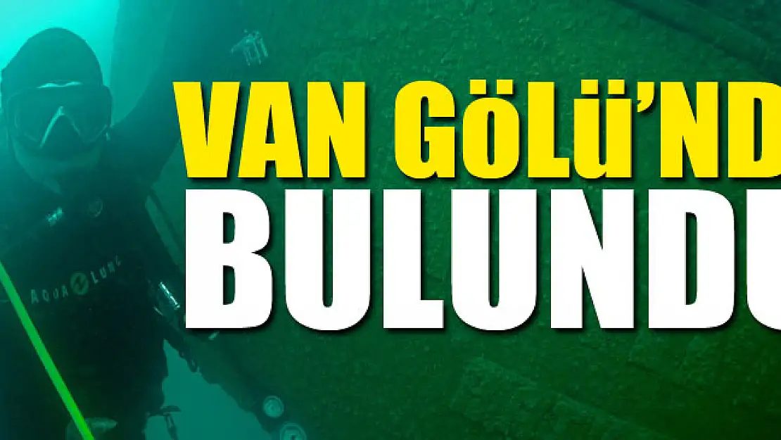 Van Gölü'nde batık Rus gemisine ulaşıldı 