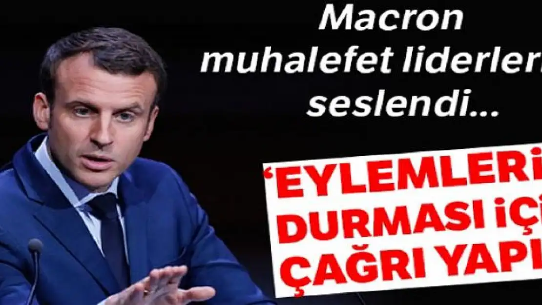 Fransa Cumhurbaşkanı Macron muhalefet liderlerinden yardım istedi