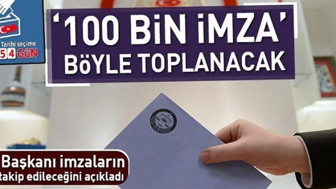 Cumhurbaşkanlığı adaylığı için imzalar nasıl toplanacak?.