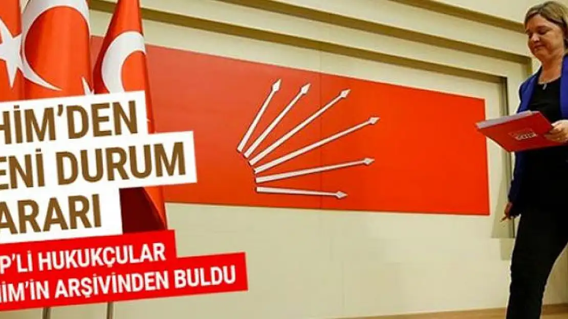 CHP'yi umutlandıran AHİM kararı!