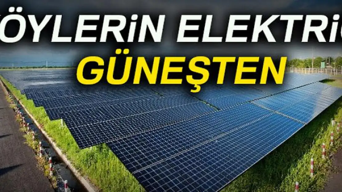 Köylerin elektriği güneşten