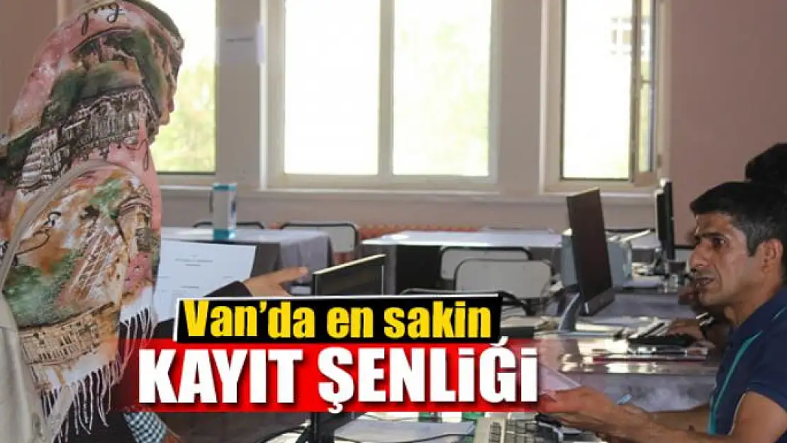 Van'da en sakin kayıt şenliği