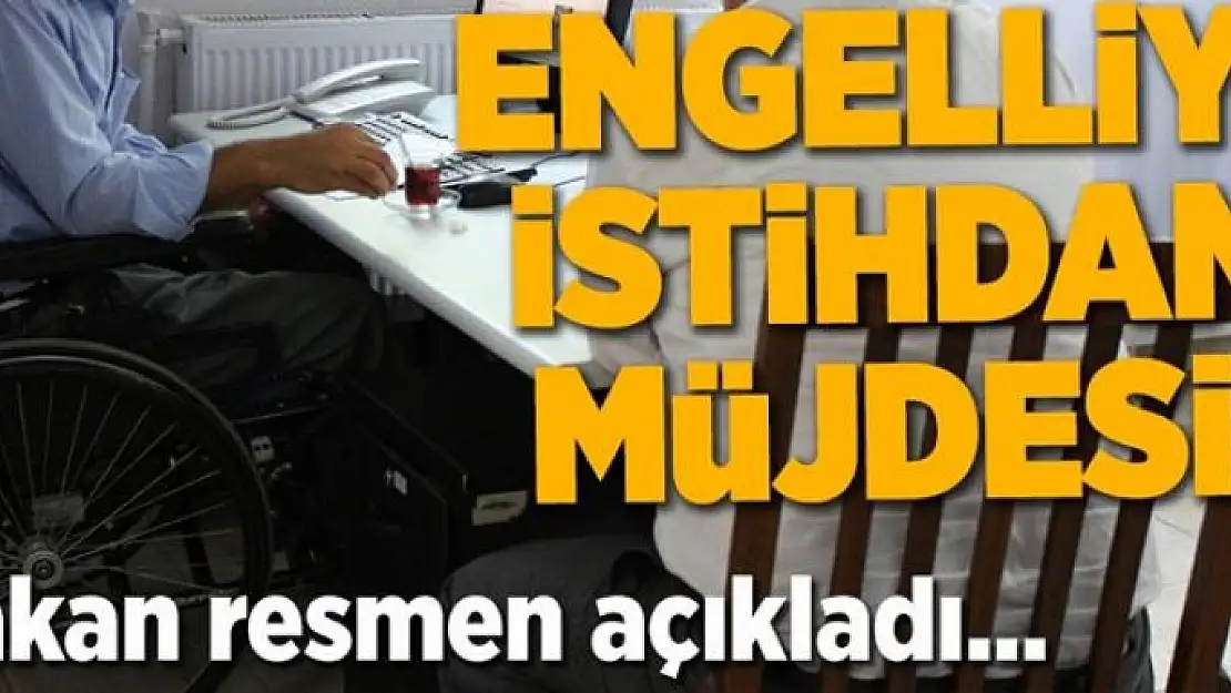 Engelliye iş müjdesi 