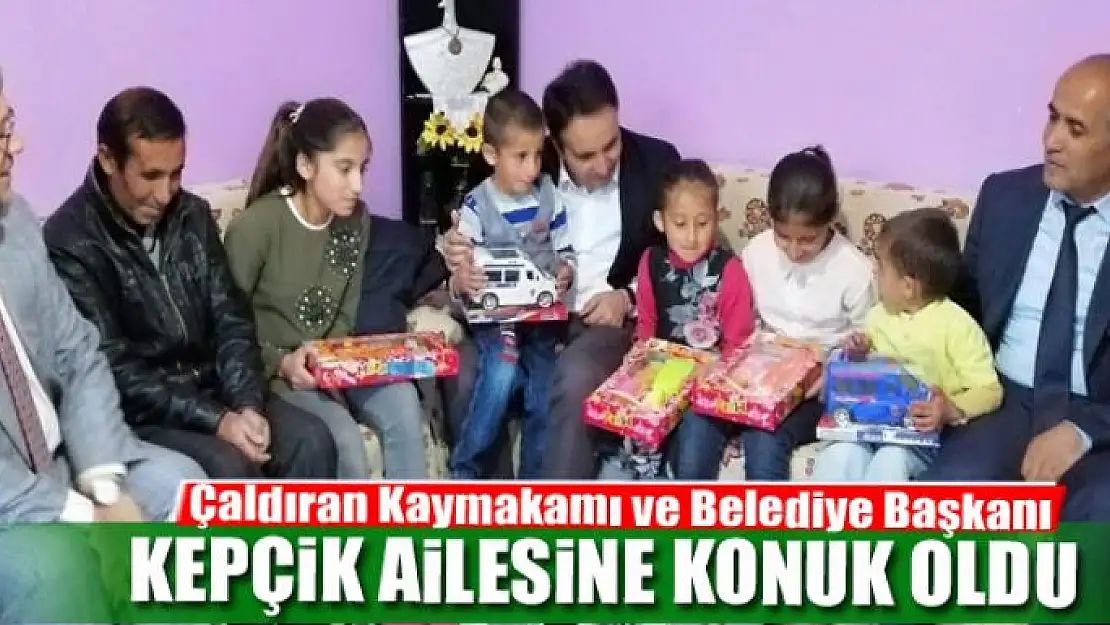 İlçe protokolü, 9 nüfuslu Kepçik ailesine konuk oldu