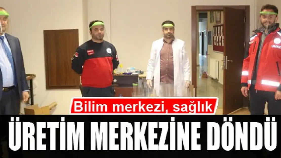 Bilim merkezi, sağlık üretim merkezine döndü