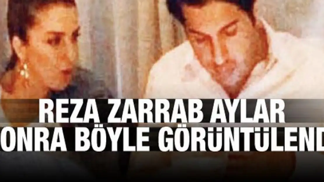 Reza Zarrab aylar sonra böyle görüntülendi