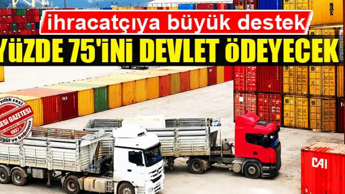 İhracatçıya büyük destek