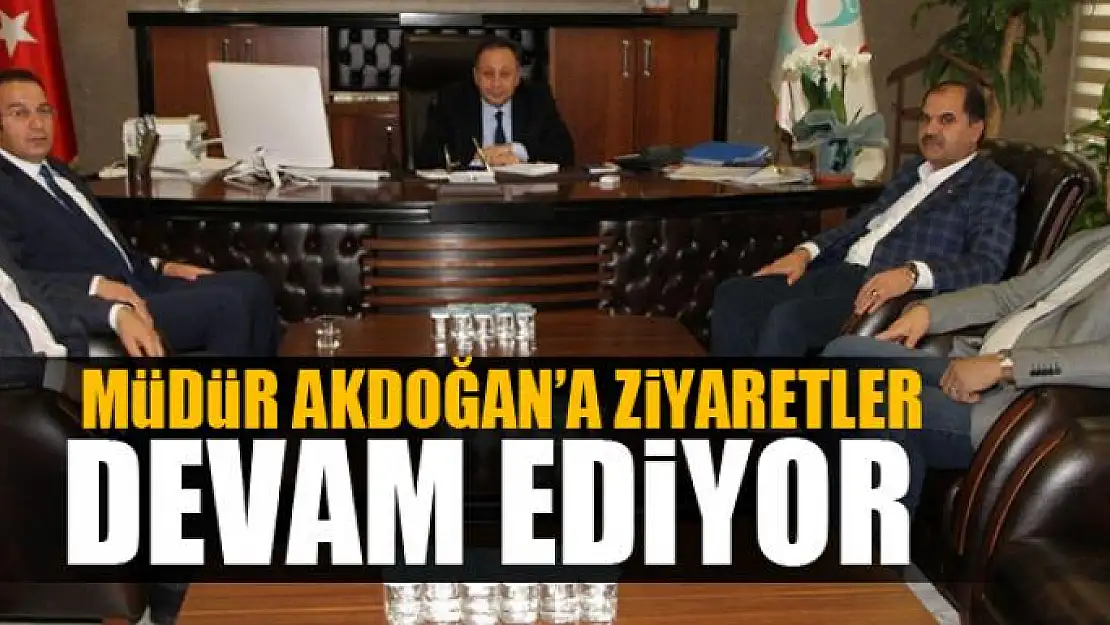 Müdür Akdoğan'a ziyaretler devam ediyor 