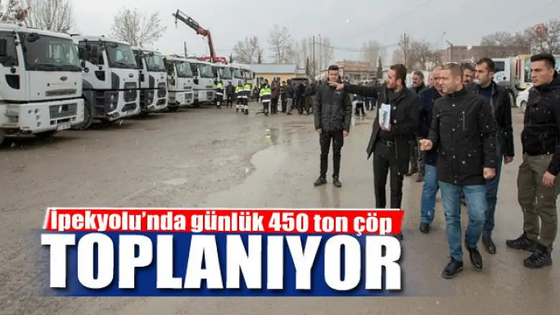 İpekyolu'nda günlük 450 ton çöp toplanıyor