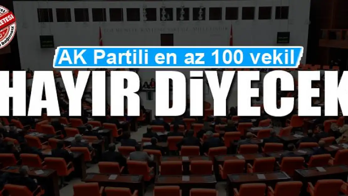 Aydın: AK Partili 100 vekil hayır diyecek