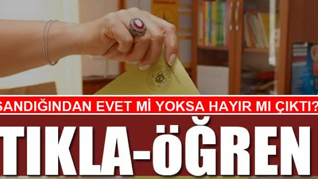 Sandığımdan evet mi yoksa hayır mı çıktı? Tıkla-Öğren