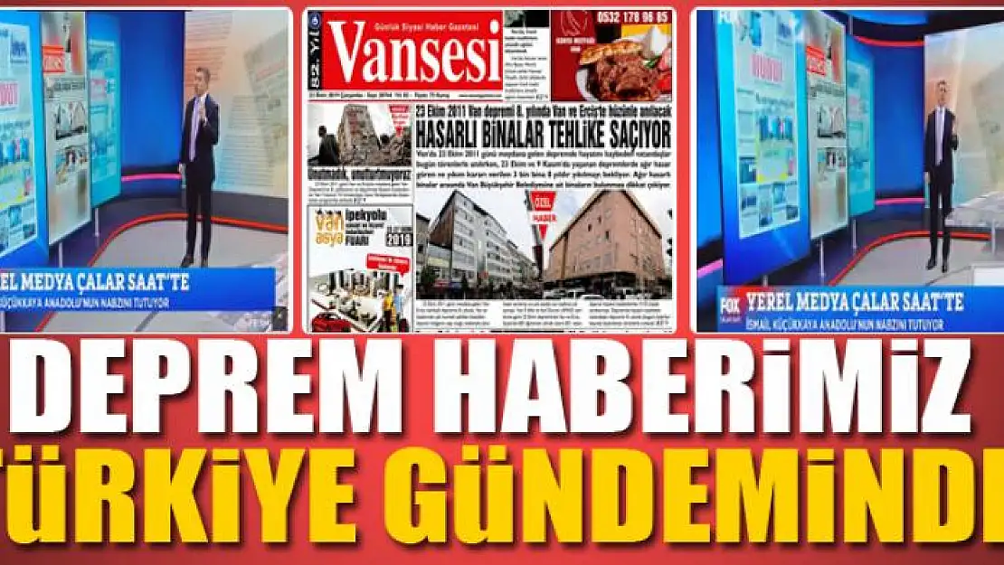 DEPREM HABERİMİZ TÜRKİYE GÜNDEMİNDE