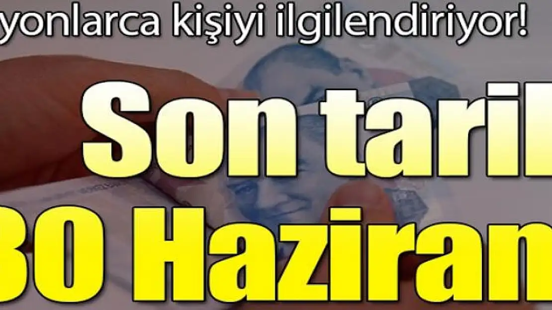 İndirimde son tarih 30 Haziran...