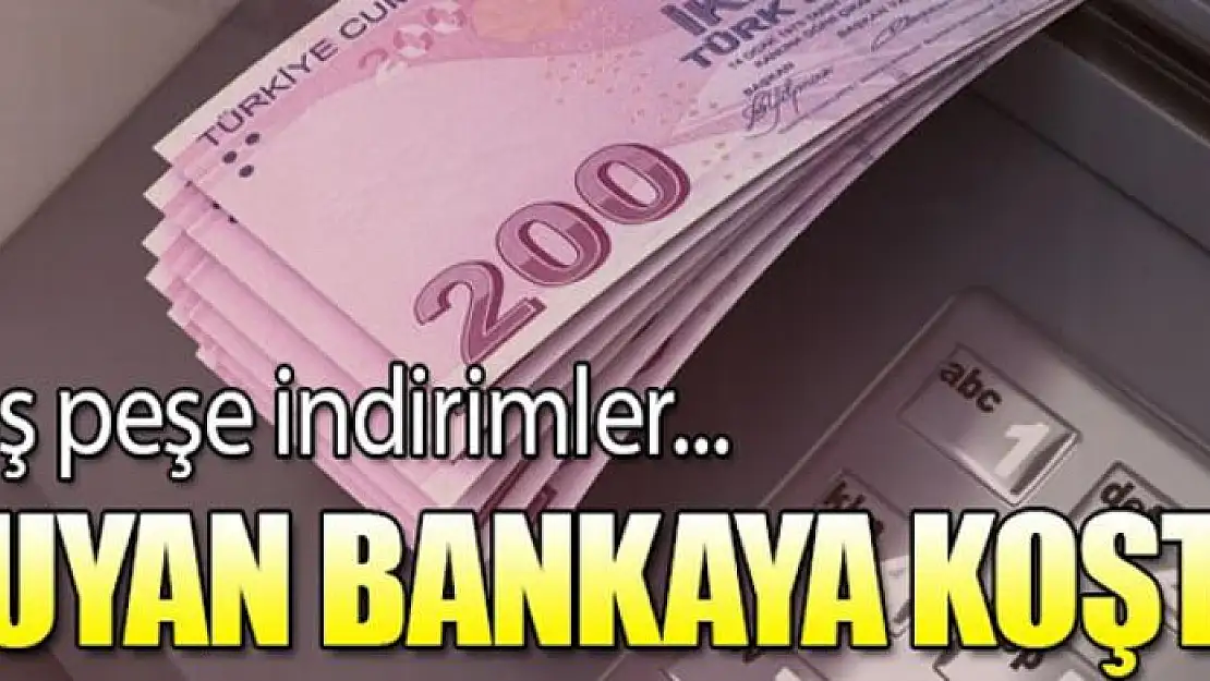 Faizler indi! Duyan bankaya koştu...