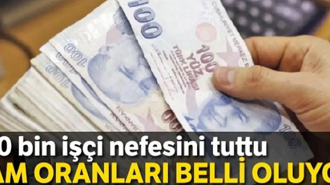 130 bin işçi nefesini tuttu