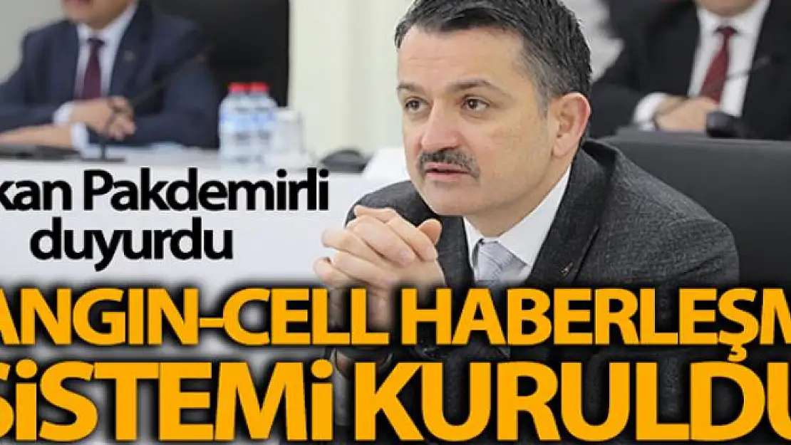 Bakan Pakdemirli: 'Yangın-Cell Haberleşme Sistemi'ni kurduk'