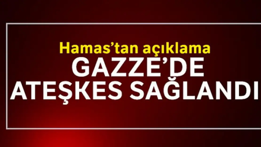 Gazze'de ateşkes!