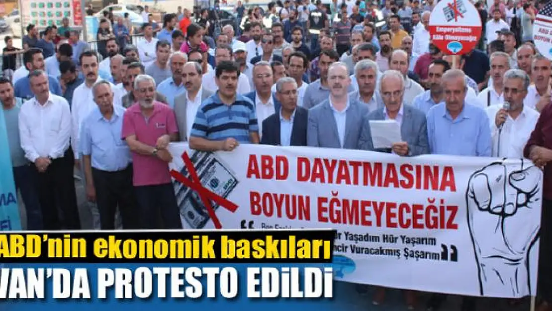 ABD'nin ekonomik baskıları Van'da protesto edildi