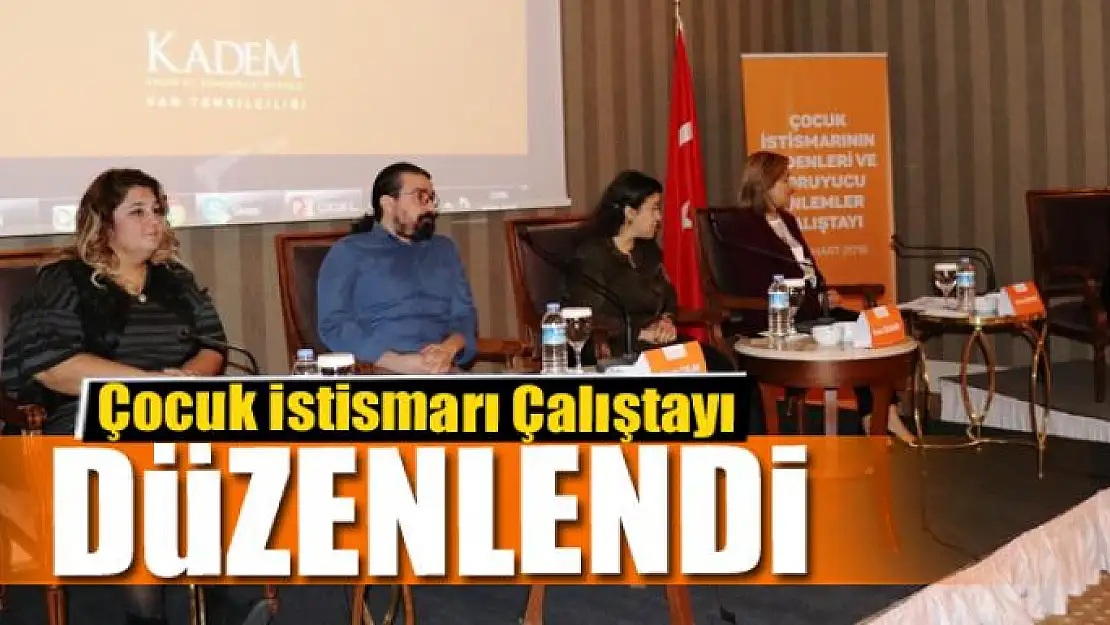 KADEM'den 'Çocuk istismarı' Çalıştayı 